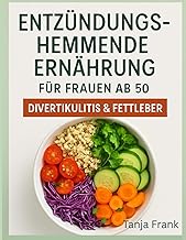 Entzündungshemmende Ernährung für Frauen ab 50: Re