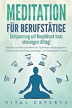 MEDITATION FÜR BERUFSTÄTIGE - Entspannung auf Knop